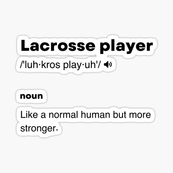 "Lacrosse player definition " Sticker by Mounanita Redbubble