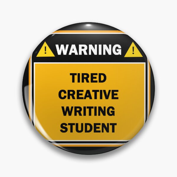 Item preview, Warning tired creative writing student designed and sold by mejtstupor.