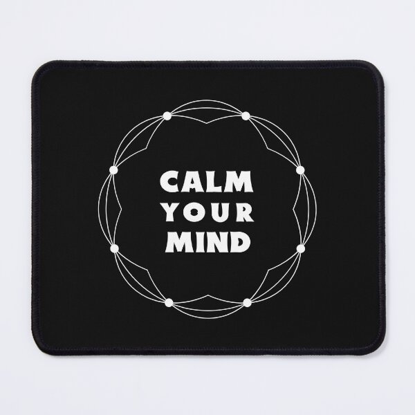 Item preview, Calm Your Mind designed and sold by Salimah Haji.