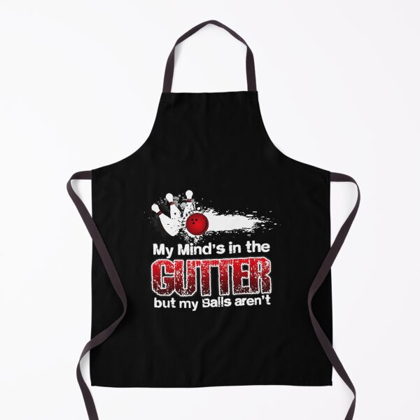 Item preview, My Mind's In The Gutter But My Balls Aren't designed and sold by GoldenBuffalo79.