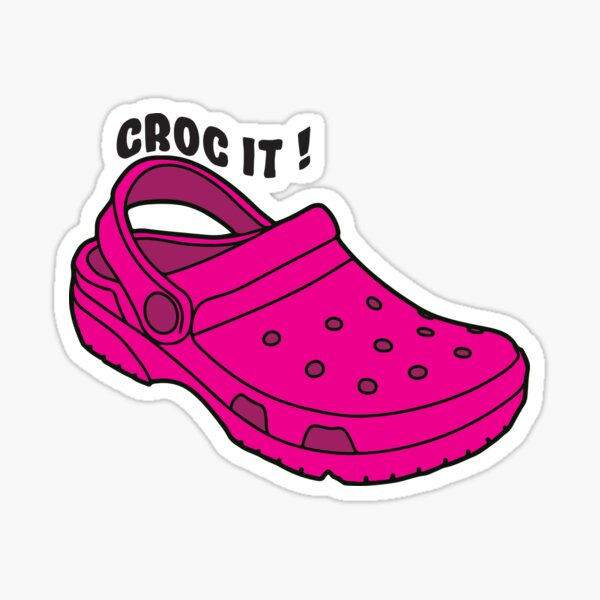 "Funny Croc It ! Pink Crocs " Sticker by BeTheVibe Redbubble