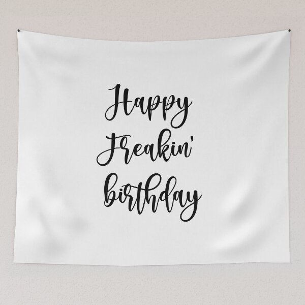 Item preview, happy freakin birthday designed and sold by safiaraoof.