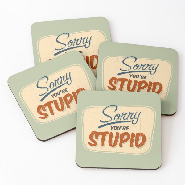 Item preview, 'Sorry you're stupid' funny retro store door sign designed and sold by Happy Puppy Print On Demand.