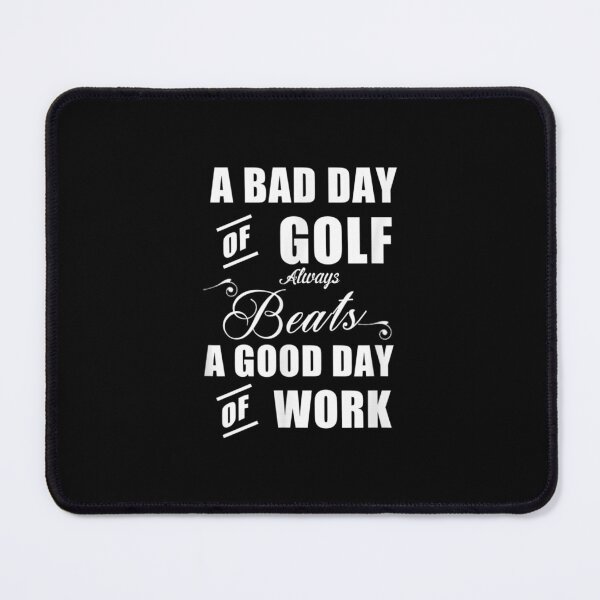 Item preview, Bad Day Of Golf Beats A Good Day At Work Funny  designed and sold by vergielx.