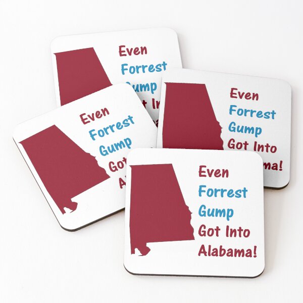 Item preview, Even Forest Gump Got Into Alabama designed and sold by DistinguishedMe.