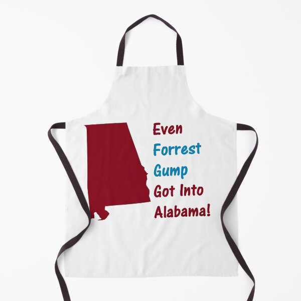 Item preview, Even Forest Gump Got Into Alabama designed and sold by DistinguishedMe.