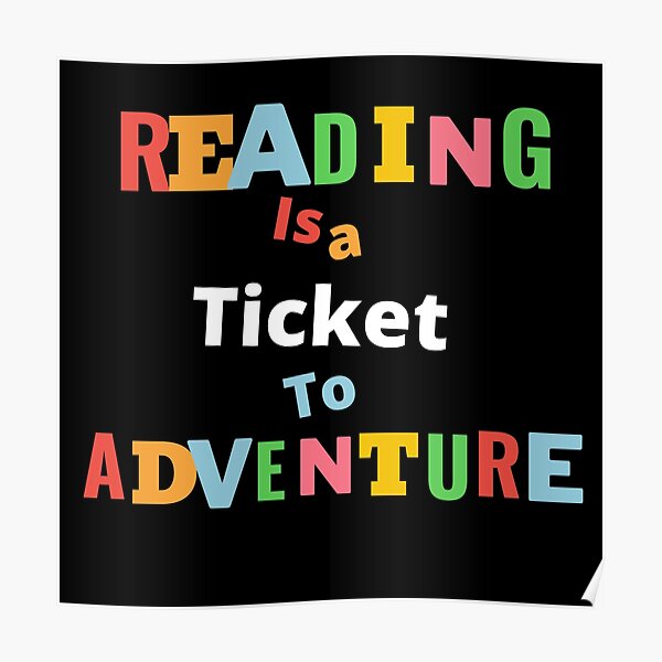 reading-is-a-ticket-to-adventure-poster-zazzle