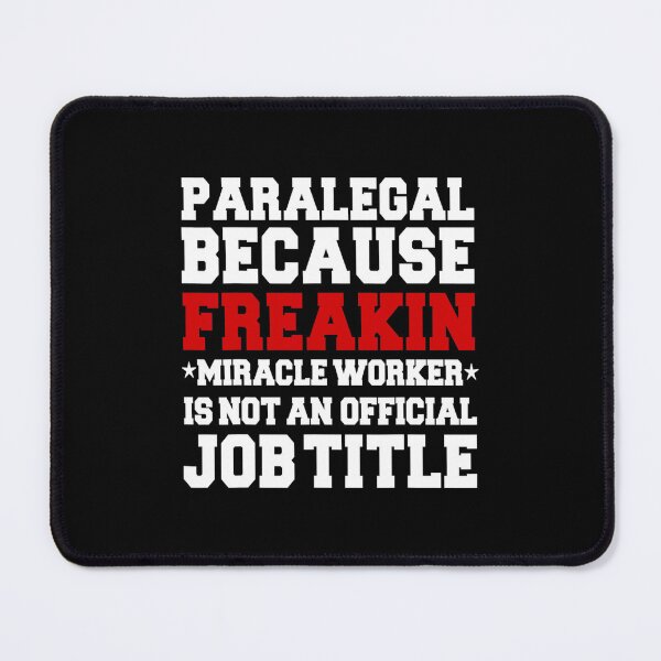 Item preview, paralegal because freakin miracle worker is not an official jib title - For paralegal lovers designed and sold by TeesLina.