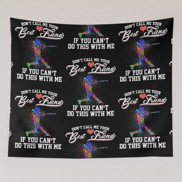 Item preview, Don't Call Me Your Best Friend If You Can't Do This With Me designed and sold by GoldenBuffalo79.