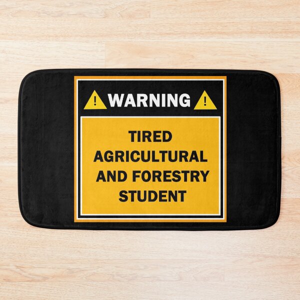 Item preview, Warning tired agricultural and forestry student designed and sold by mejtstupor.