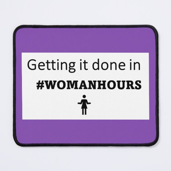 Item preview, Getting it done in #womanhours designed and sold by Hardhats.