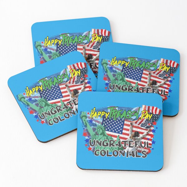 Item preview, Happy Treason Day Ungrateful Colonials  designed and sold by ZEDorDEAD.