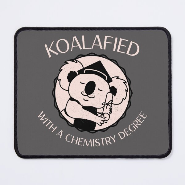 Item preview, Koalafied With a Chemistry Degree - University Graduation - Graduatees designed and sold by GraduaTees.