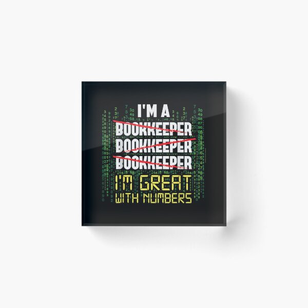 Item preview, I'm A Bookkeeper I'm Great With Numbers Funny Accountant  designed and sold by vergielx.