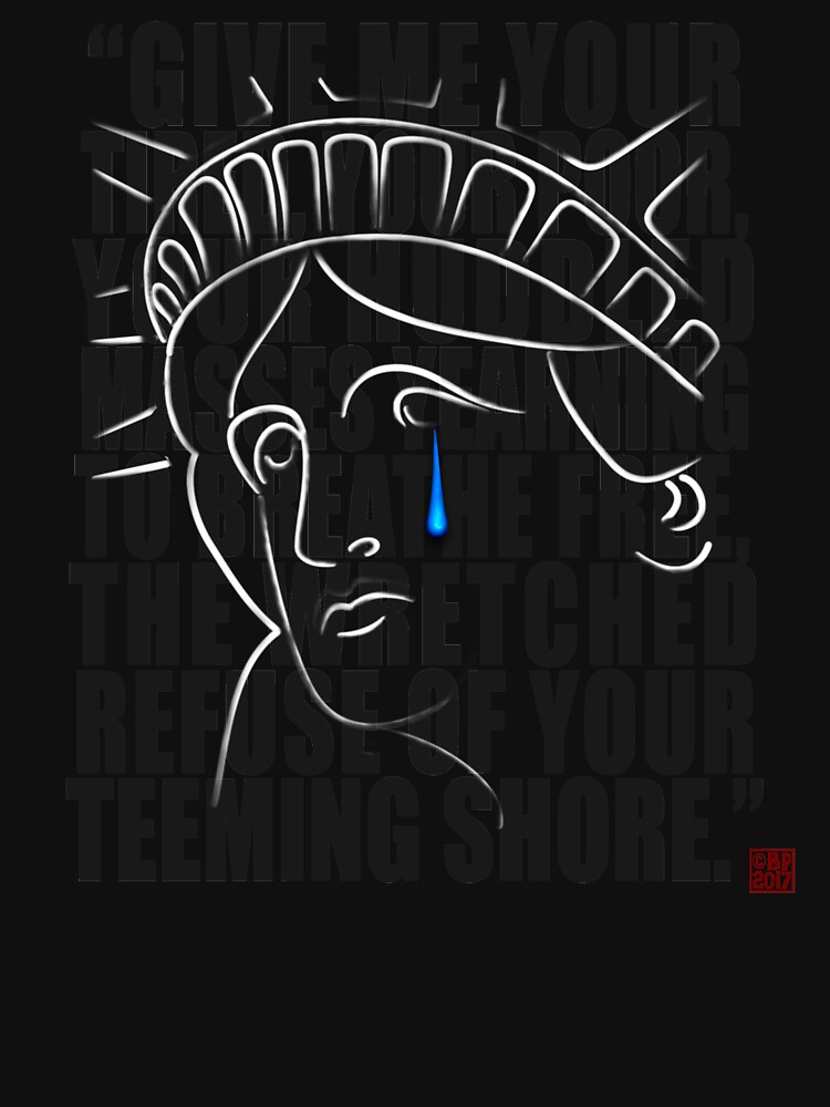"Statue of Liberty Crying with Quote Give me your tired, your poor" Tank Top by BluePolitica