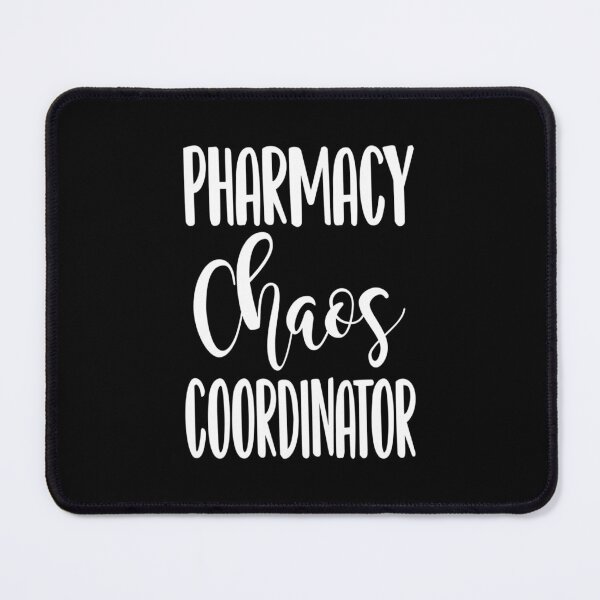 Item preview, Pharmacist chaos coordinator- For Pharmacy lovers designed and sold by TeesLina.