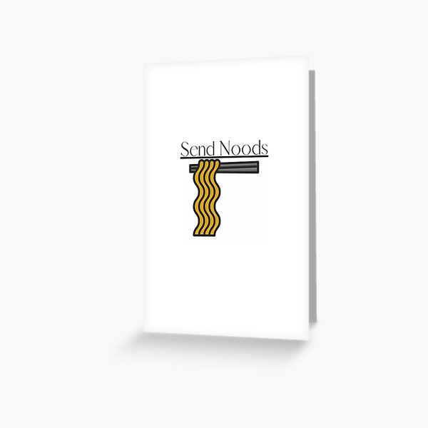 Send Noods Greeting Card
