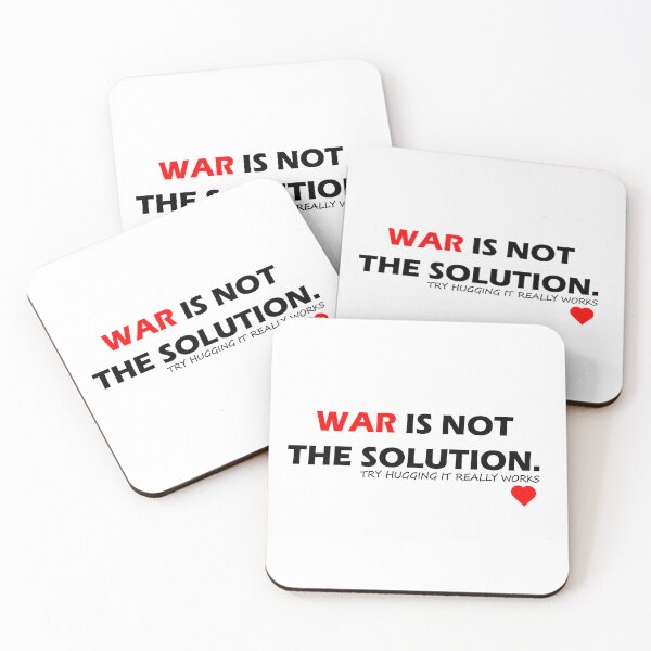 Item preview, War is not the solutionm try hugging it really works. designed and sold by AVORO.