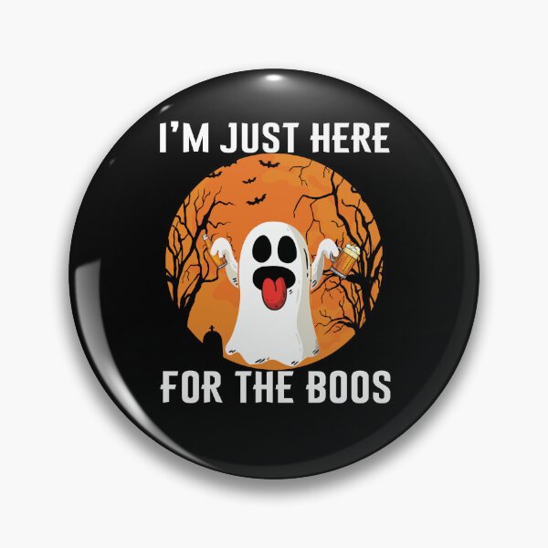 Item preview, i'm just here for the boos designed and sold by mahamodulrony.