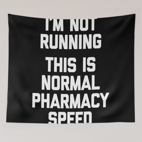 Item preview, I'm Not running this is normal Pharmacy speed- For Pharmacy lovers designed and sold by TeesLina.