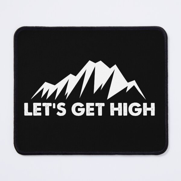 Item preview, Let's Get High, Skiing Hiking Mountain designed and sold by Pau Baz.