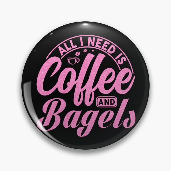 Item preview, All I Need Is Coffee And Bagels, Coffee Meets Bagel, coffee gift designed and sold by MamaSweetea.
