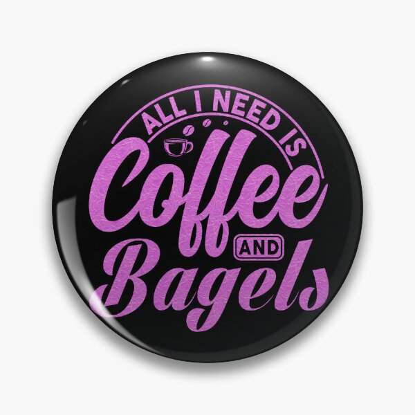 Item preview, All I Need Is Coffee And Bagels, Coffee Meets Bagel, coffee gift designed and sold by MamaSweetea.