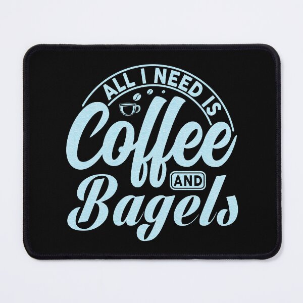 Item preview, All I Need Is Coffee And Bagels, Coffee Meets Bagel, coffee gift designed and sold by MamaSweetea.