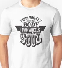 Two Wheels Move the Soul: Black Unisex T-Shirt