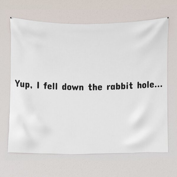 Item preview, Yup, I fell down the rabbit hole... designed and sold by CianiCentral.