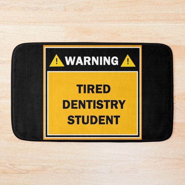 Item preview, Warning tired dentistry student designed and sold by mejtstupor.
