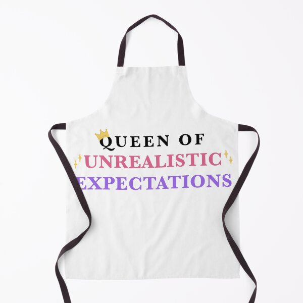 Item preview, Queen of unrealistic expectations designed and sold by CianiCentral.