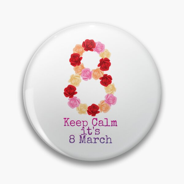 Item preview, Keep Calm Its 8 March | International Womens Day | Motivational designed and sold by Nilima Bano ⭐⭐⭐⭐.