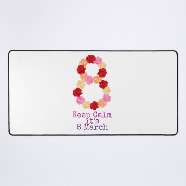 Item preview, Keep Calm Its 8 March | International Womens Day | Motivational designed and sold by Nilima Bano ⭐⭐⭐⭐.