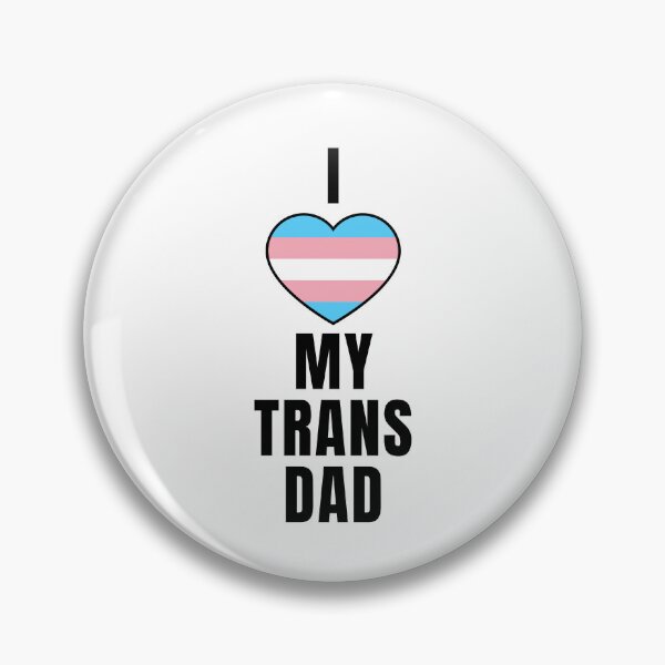 Item preview, I Love my Trans Dad designed and sold by QCuLT.