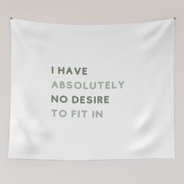 Item preview, I Have Absolutely No Desire To Fit In designed and sold by Levated.
