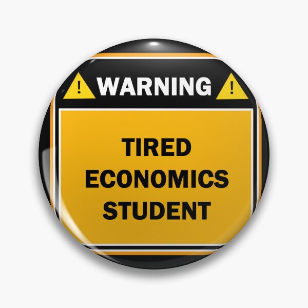 Item preview, Warning tired economics student designed and sold by mejtstupor.