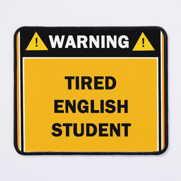 Item preview, Warning tired english student designed and sold by mejtstupor.