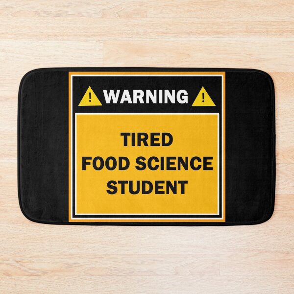 Item preview, Warning tired food science student designed and sold by mejtstupor.