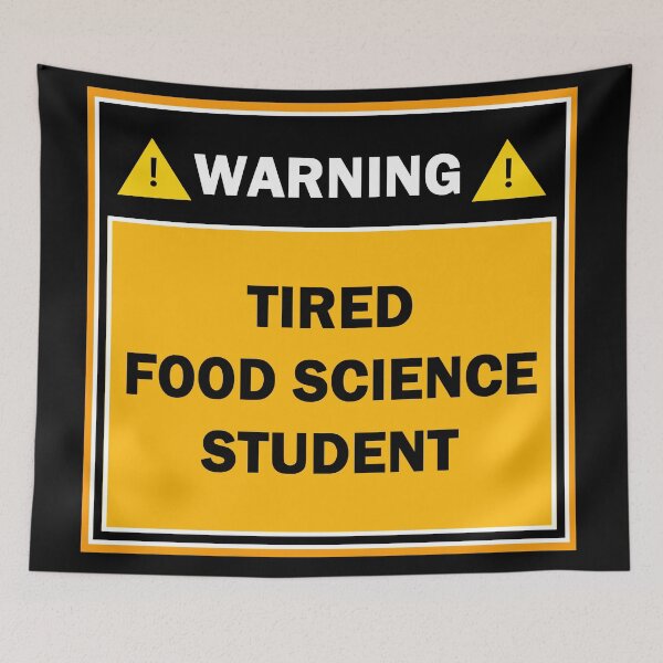 Item preview, Warning tired food science student designed and sold by mejtstupor.