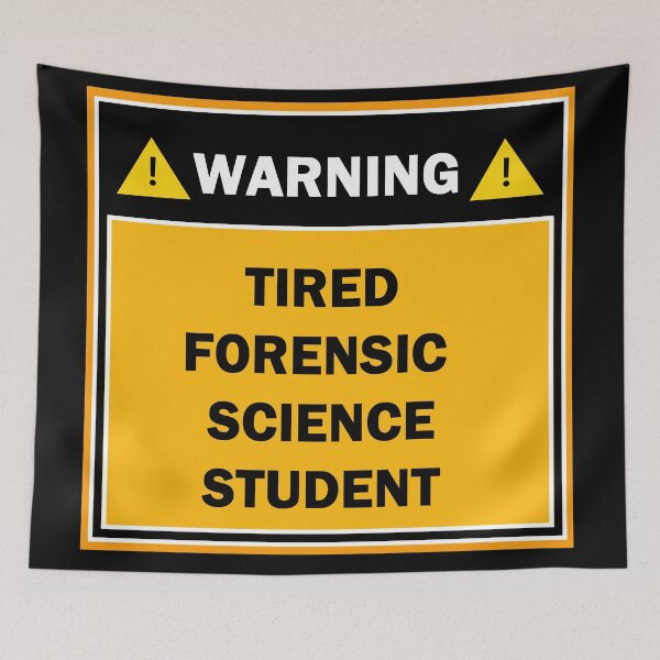 Item preview, Warning tired forensic science student designed and sold by mejtstupor.