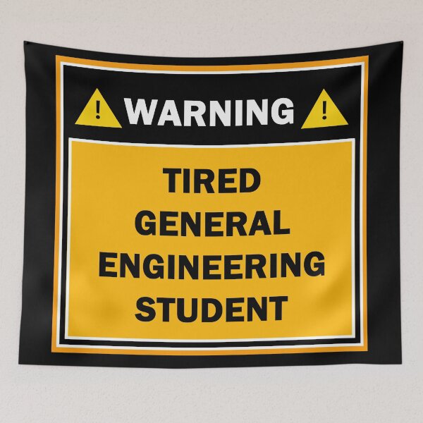 Item preview, Warning tired general engineering student designed and sold by mejtstupor.