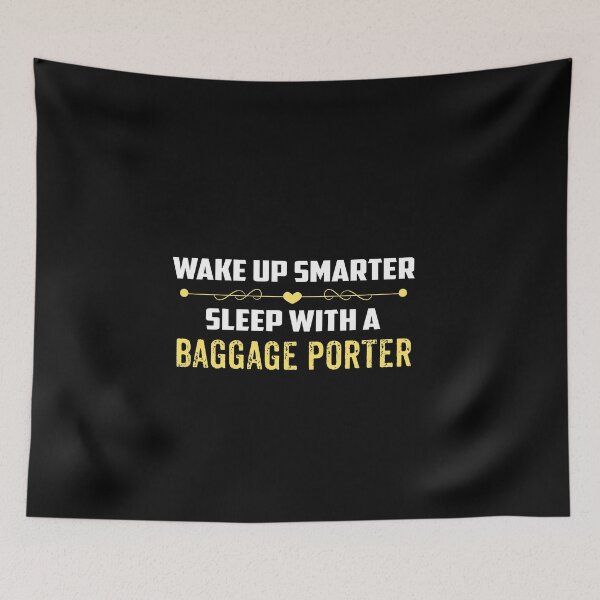 Item preview, Wake Up Smarter Sleep With A BAGGAGE PORTER designed and sold by Just Be Different.