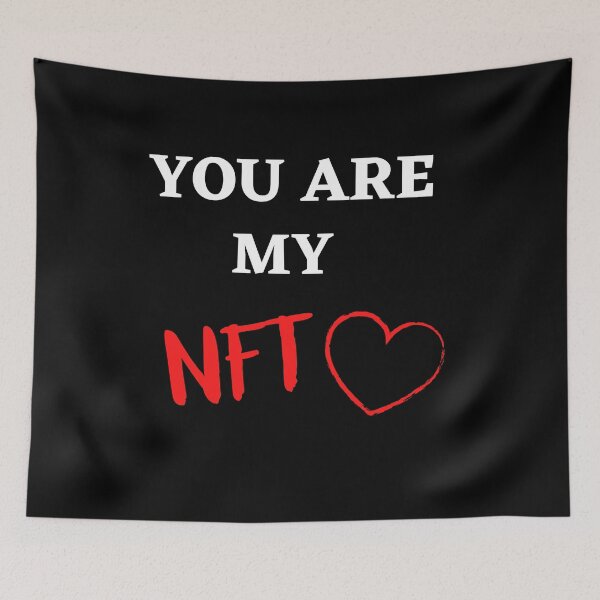 Item preview, You are my NFT designed and sold by Printshac.