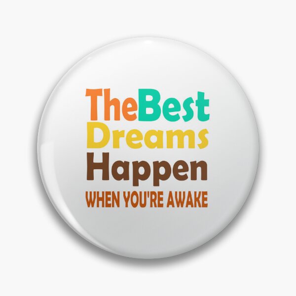 Item preview, The best dreams happen when you are awake designed and sold by SpringPetals.