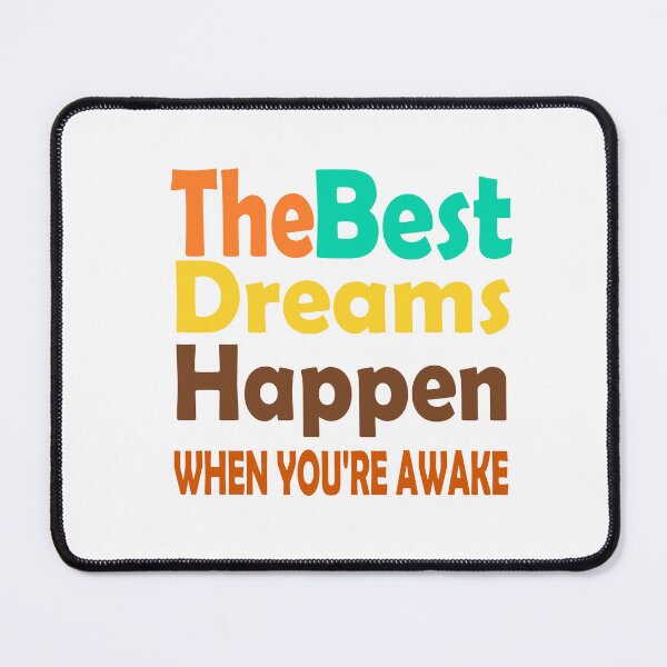 Item preview, The best dreams happen when you are awake designed and sold by SpringPetals.