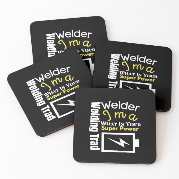 Item preview, I m a Welder What Is Your Super Power Welding Trad designed and sold by myt-shirt.