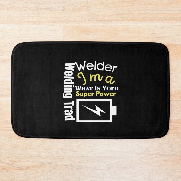 Item preview, I m a Welder What Is Your Super Power Welding Trad designed and sold by myt-shirt.