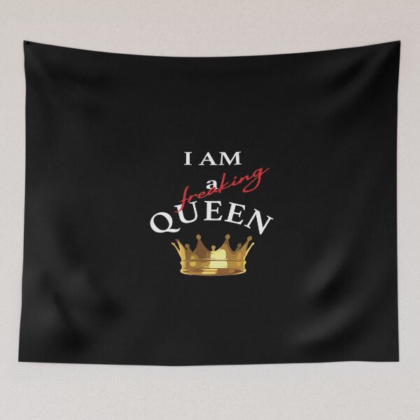 Item preview, I AM a freaking QUEEN! designed and sold by YassOrNope.