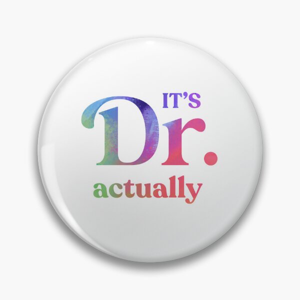 Item preview, It's Dr. Actually - PhD Doctorate Graduate, Funny Graduation designed and sold by Travel-Art-Love.